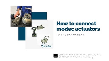 How to connect modec actuators to the Banjo Head