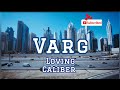 Varg- Loving Caliber, Lyrics/HD Cinematic Lyric Video (@K.D.MusicandInspiration)