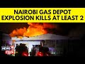 Kenya Latest | Nairobi Explosion | Massive Fire Leaves At Least 300 Injured | N18V image