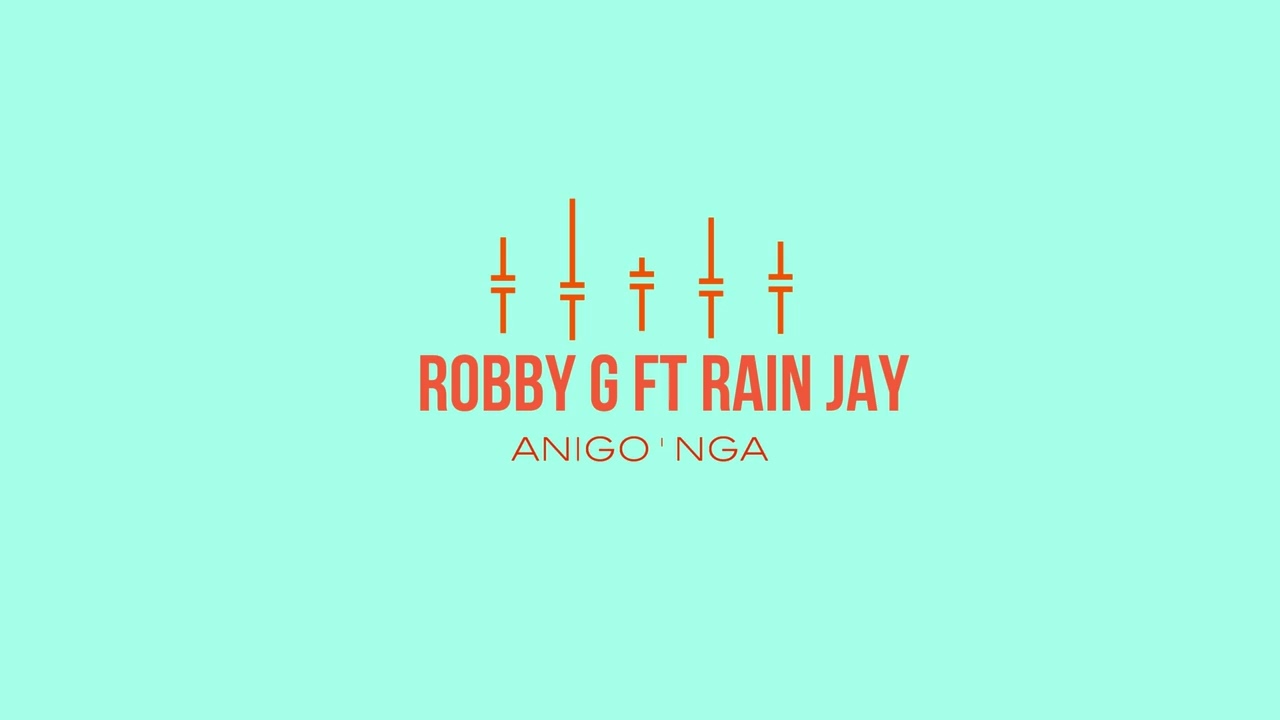 Robby G Ft Rain Jain Anigonga 