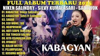 KABAGYAN - FULL ALBUM NIKEN SALIDRY X SILVY KUMALASARI X SADEWOK