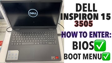 Dell Inspiron 15 3505- How To Enter Bios (UEFI) & Boot Menu Options
