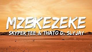 Skyper Tee U0026 Thato D Slyjay Ft Spankiiey Da Vocalist  Mzekezeke