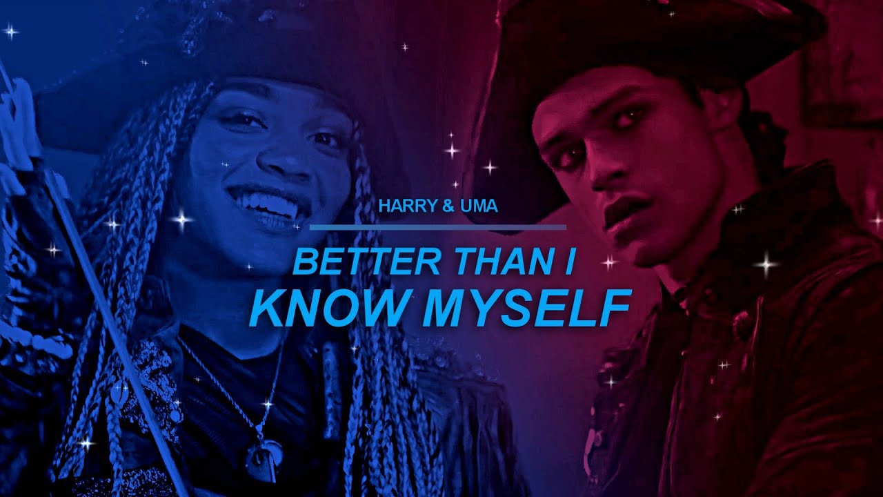 Harry & Uma [Descendants] || Better Than I Know Myself