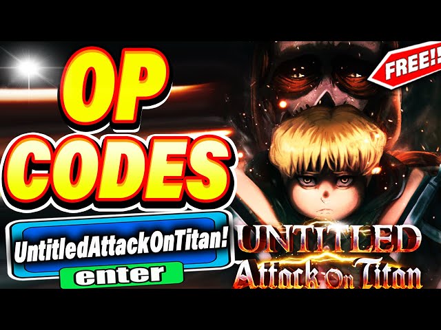 Untitled Attack on Titan Codes [Big UPD] - Try Hard Guides