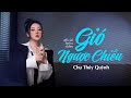 Gi ngc chiu  chu thy qunh  official lyrics