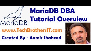 mariadb dba tutorial overview and how to use on techbrothersit