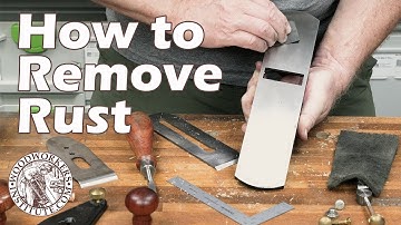 How to Remove Rust from Hand Tools [Woodworkers Institute]