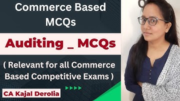 Auditing MCQ | Multiple Choice Questions with Answer | Detailed Explanation | Part 7 | CUET | NET |