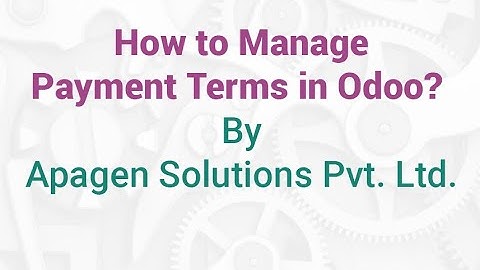 How to Manage Payment Terms in Odoo? by Apagen
