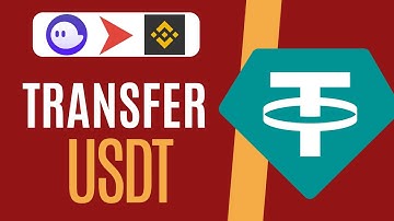 How To Transfer USDT From Phantom To Binance