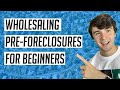 How to Find & Wholesale Pre-Foreclosures