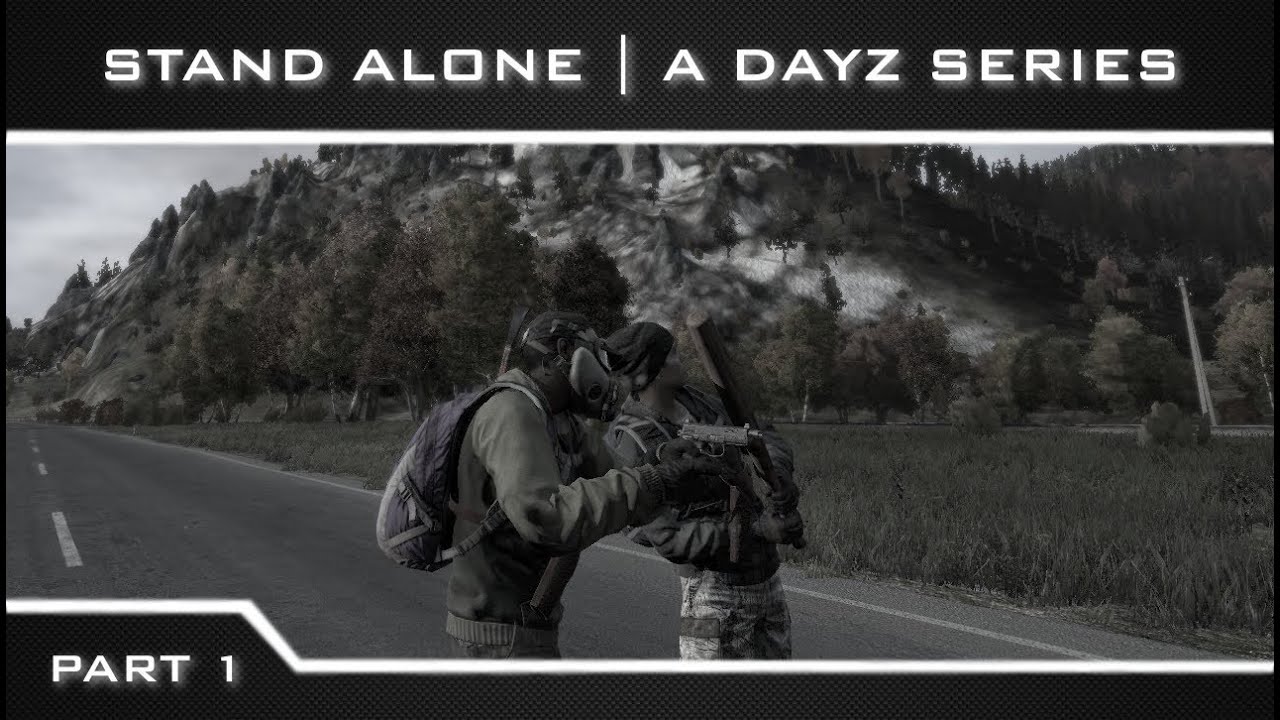 DayZ (Alpha) Stand Alone Series Part 1 The Blood Gamble YouTube
