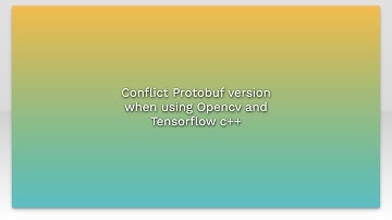 Conflict Protobuf version when using Opencv and Tensorflow c++