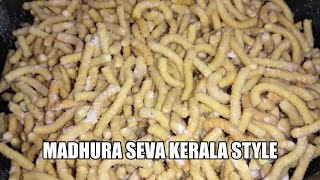 MADHURA SEVA KERALA SPECIAL SNACK | TASTY AND EASY TO MAKE | #KERALASPECIALSWEET