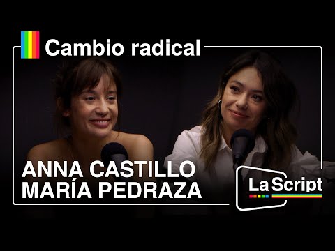 La Script | María Pedraza y Anna Castillo | Curtidas en la pantalla