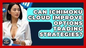 Can Ichimoku Cloud Improve Options Trading Strategies? - Stock and Options Playbook