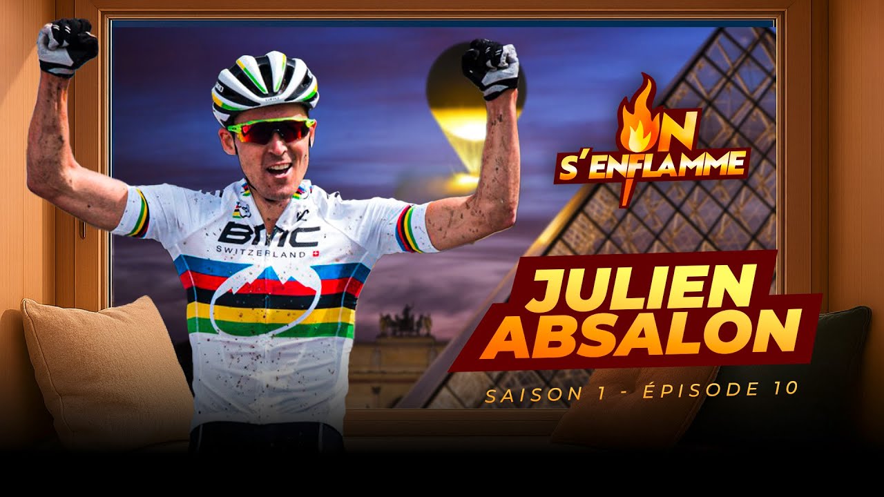 ON S'ENFLAMME - Julien Absalon (S1 E10)