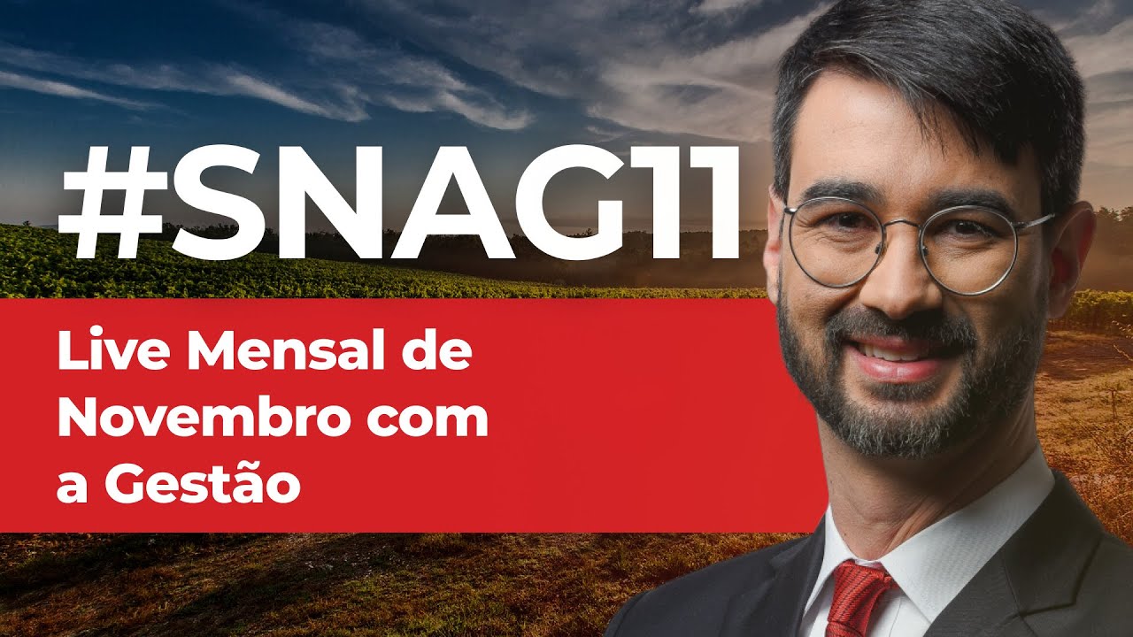 Por Dentro do Fundo Agro da Suno, SNAG11: Live Mensal de Novembro