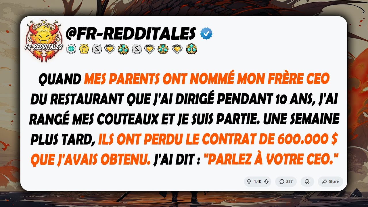Mon frère a été choisi comme CEO par nos parents. Je suis partie, et ils ont perdu un contrat...