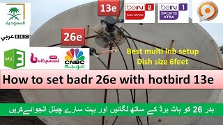 How to set badr 26e with hotbird 13e | Latest channel list of 26e | Hindi/Urdu