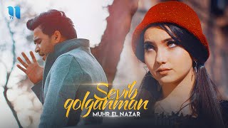 Muhr El Nazar - Sevib qolganman (Official Music Video)