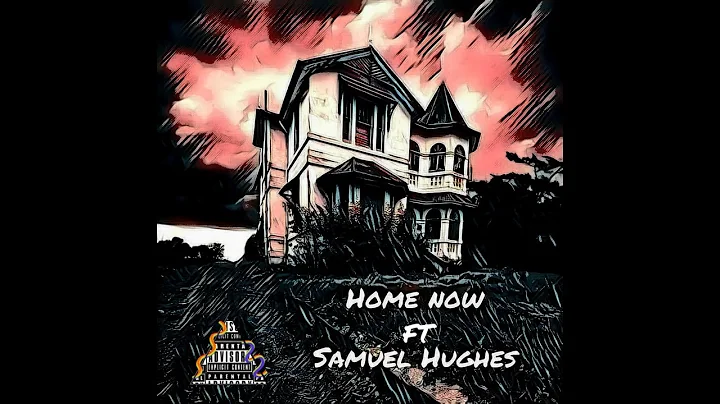 Home Now    Samuel Hughes OFFICIAL MUSIC VIDEO