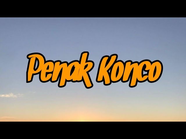 PENAK KONCO - GUYONWATONfeatOMWAWES Full Lyric Phbf