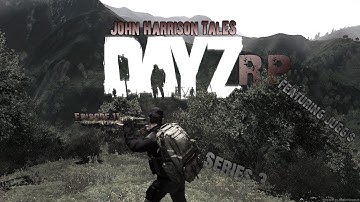 DayZRP John Harrison Tale