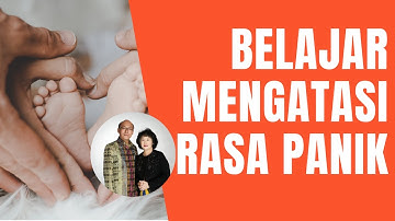 Daniel Alexander - "BELAJAR MENGATASI RASA PANIK"