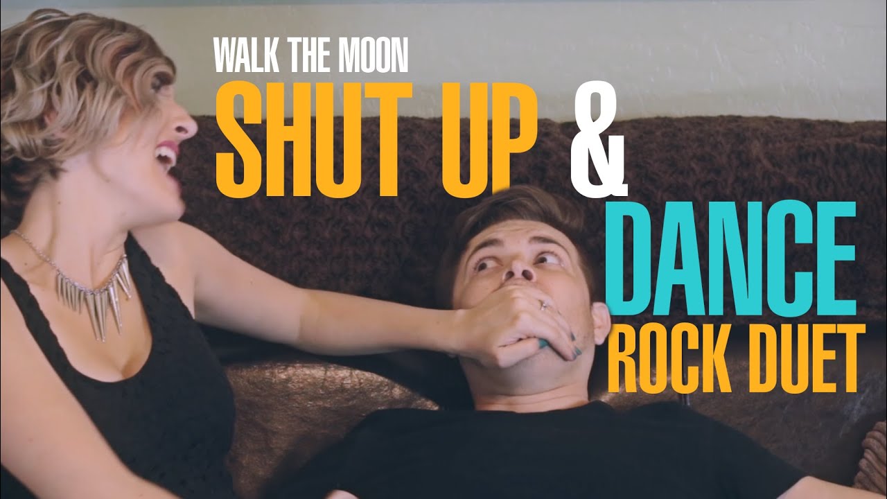 Walk The Moon - Shut Up and Dance - Rock duet by Halocene