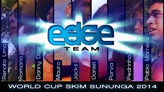 Edge Team no Word cup of skim - Sununga 2014 UST #Stop1