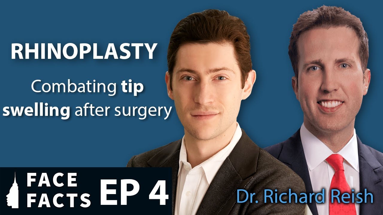 How to Combat Tip Swelling after Rhinoplasty - Dr. Gary Linkov