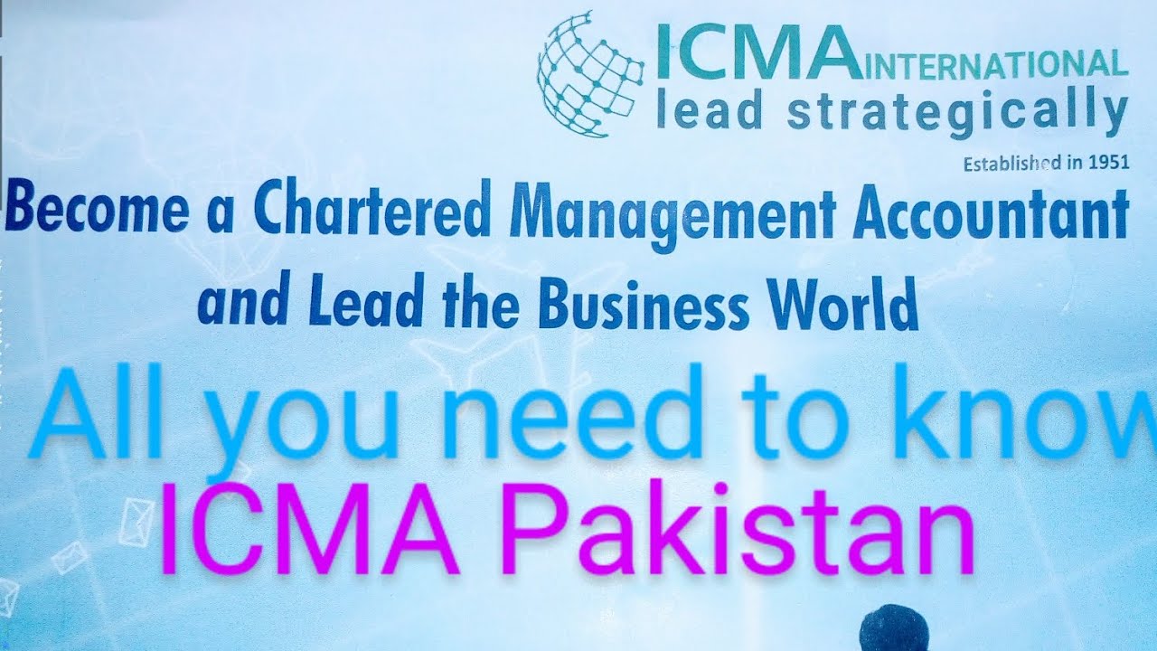 ICMA Pakistan Things You Need To Know About CMA Levels Of CMA ICMA Pakistan Things You Need To Know About CMA Levels Of CMA