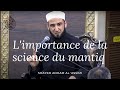 Limportance de la science de la logique mantiq  shaykh adham al assimi  partie 1