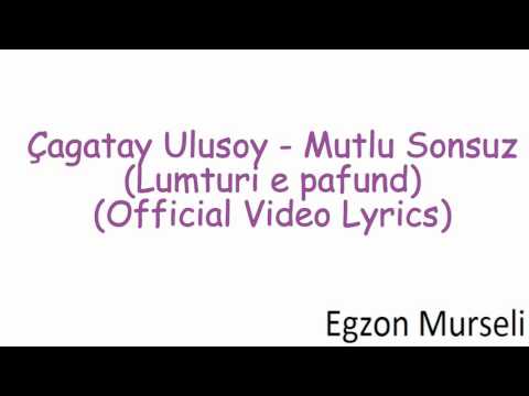 Çagatay Ulusoy - Mutlu sonsuz (me perkthim Shqip) (Official Video Lyrics)