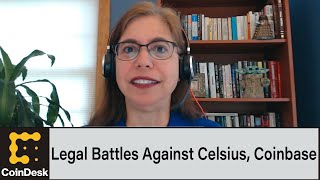 Former SEC Enforcement Branch Chief Weighs in on Legal Battles Against Celsius, Coinbase