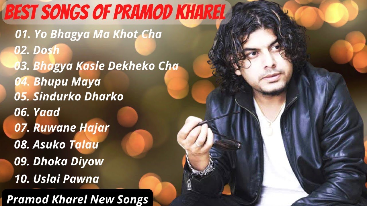 Best Song Of Pramod Kharel Pramod Kharel New Songs JUKEBOX Pramod Kharel Songs Collection 