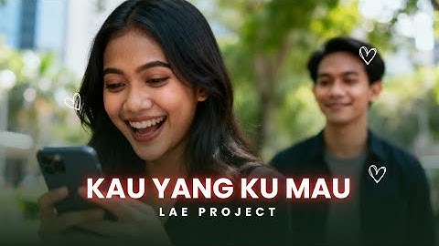 "Kau Yang Ku Mau" - Musik Romantis Teman santai