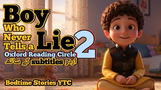 The Boy Who Never Told a Lie | oxford reading circle 2 @bedtimestoriesytc  #oxfordreadingcircle