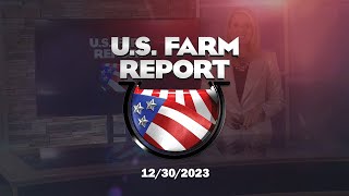 U.S. Farm Report 12/30/23