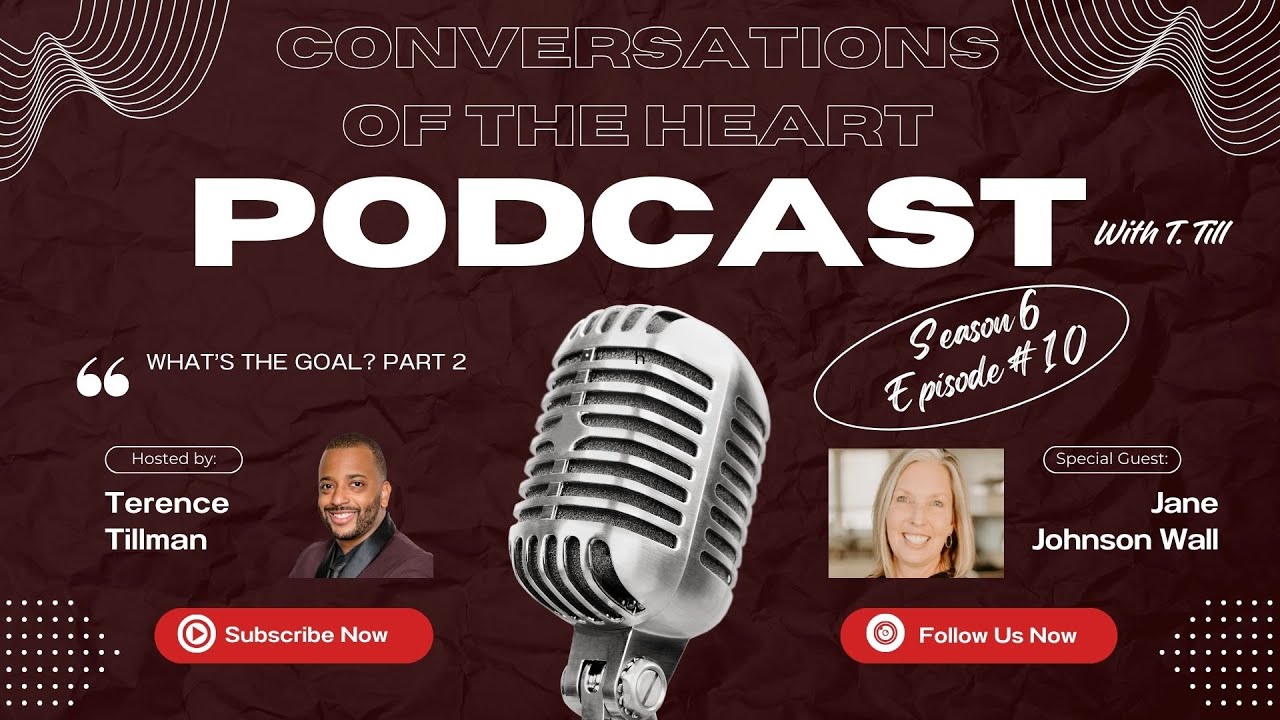 What's The Goal Part 2 Featuring Jane Johnson Wall, LMFT