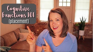 Cognitive Functions 101: Placement (Hero, Parent, Child, Inferior)