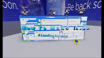 Roblox Studio How To Make A Loading Screen! - Tutorial -
