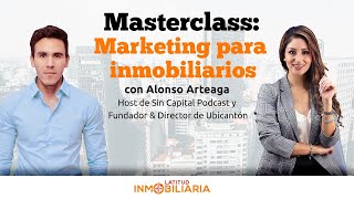 MASTERCLASS: Marketing para inmobiliarios