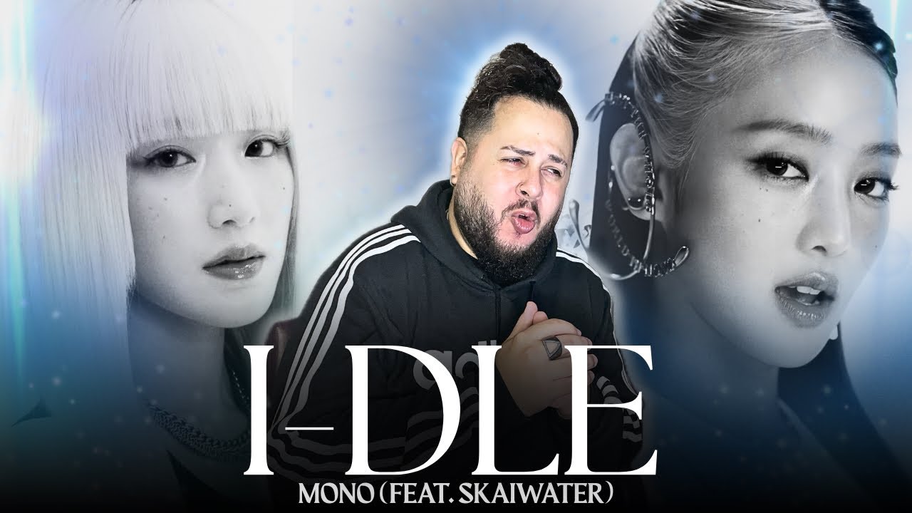 i-dle (아이들) - Mono (feat. skaiwater) | Official Music Video Reaction