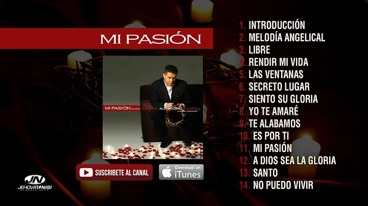 MI PASION [ lbum completo ] - Ericson Alexander Mo...