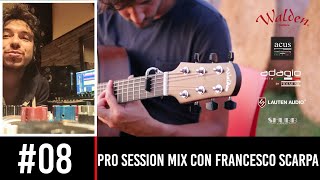 #08 - Pro Session MIX con Francesco Scarpa