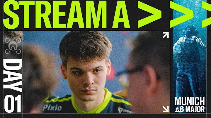 BLAST R6 | Munich Major - Stream A - Day 1