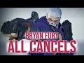 Bryan fury all cancels  tekken 8